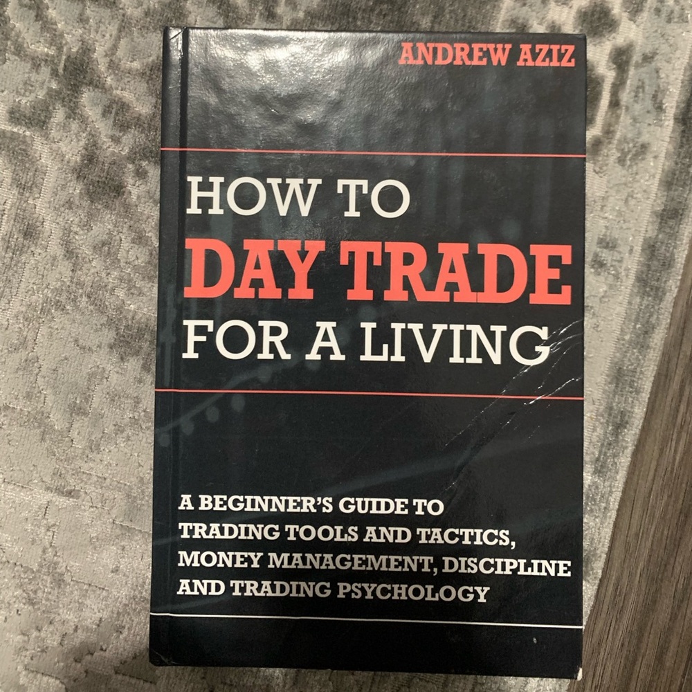How to Day Trade for a Living: A Beginner’s Guide to Trading Tools and Tactics,…